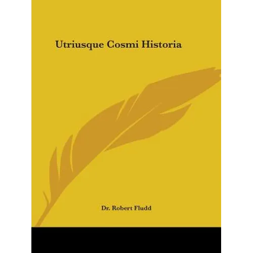 Utriusque Cosmi Historia