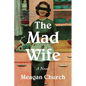 The Mad Wife