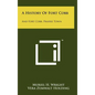 A History of Fort Cobb: And Fort Cobb, Prairie Town