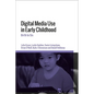 Digital Media Use in Early Childhood: Birth to Six