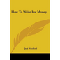 How To Write For Money