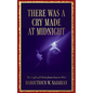 There was a Cry made at Midnight: The Light of Christ from East to West