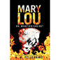 Mary Lou: Oh, What Did She Do?