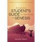A Curious Student's Guide to the Book of Genesis: Enduring Life Lessons for the Twenty-First Century