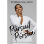 The Pursuit of Porsha: How I Grew Into My Power and Purpose