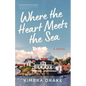 Where the Heart Meets the Sea
