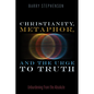 Christianity, Metaphor, and the Urge to Truth: Unburdening from the Absolute