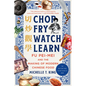 Chop Fry Watch Learn: Fu Pei-Mei and the Making of Modern Chinese Food