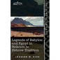 Legends of Babylon and Egypt in Relation to Hebrew Tradition