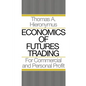 Economics of Futures Trading: For Commercial and Personal Profit