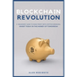 Bitcoin Revolution: A Beginners' Guide to Make Profit with cryptocurrencies. Invest Today in the Money of Tomorrow