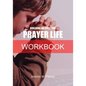 Building an Effective Prayer Life Workbook