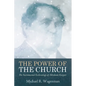 The Power of the Church: The Sacramental Ecclesiology of Abraham Kuyper