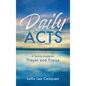 Daily ACTS: A Yearly Guide to Prayer and Praise