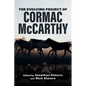 The Evolving Project of Cormac McCarthy