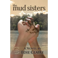 The Mud Sisters