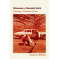 Witnessing a Wounded World: A Theology of Ecological Trauma