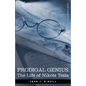 Prodigal Genius: The Life of Nikola Tesla