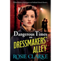 Dangerous Times on Dressmakers' Alley
