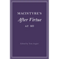 MacIntyre's After Virtue at 40