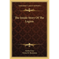 The Inside Story Of The Legion