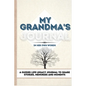 My Grandma's Journal: A Guided Life Legacy Journal To Share Stories, Memories and Moments 7 x 10