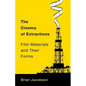 The Cinema of Extractions: Film Materials and Their Forms