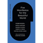 Five Manifestos for the Beautiful World: The Alchemy Lecture