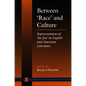 Between 'Race' and Culture: Representations of 'The Jew' in English and American Literature