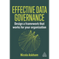 Effective Data Governance: Design a Framework That Works for Your Organization