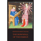 The Downfall of the Famous: New Annotated Edition of the Fates of Illustrious Men