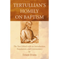 Tertullian's Homily on Baptism