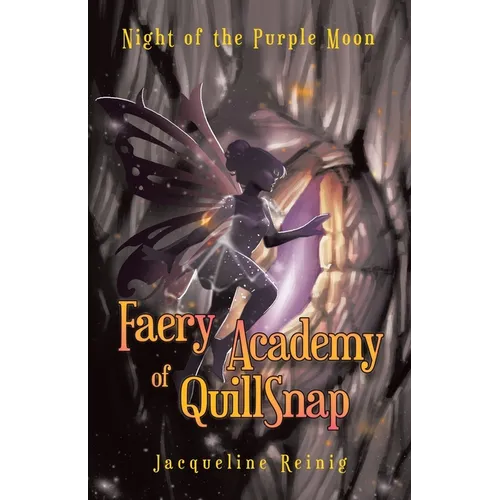 Faery Academy of QuillSnap: Night of the Purple Moon