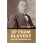 Up From Slavery: An Autobiography