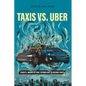 Taxis vs. Uber: Courts, Markets, and Technology in Buenos Aires