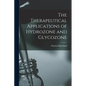 The Therapeutical Applications of Hydrozone and Glycozone