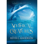 Mythical Creatures: A Tale and Songs of Terra Incognita