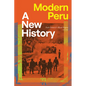 Modern Peru: A New History