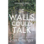 If Walls Could Talk