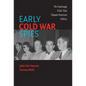 Early Cold War Spies: The Espionage Trials That Shaped American Politics