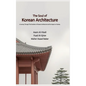 The Soul of Korean Architecture
