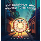 The Doughnut who wanted to be filled