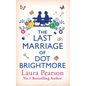 The Last Marriage of Dot Brightmore