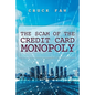 The Scam of the Credit Card Monopoly