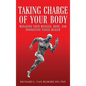 Taking Charge of Your Body: Managing Your Muscles, Bones, and Connective Tissue Health
