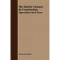 The Electric Furnace; Its Construction, Operation And Uses