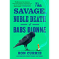 The Savage, Noble Death of Babs Dionne