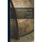 Two Types Of Faith