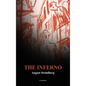 The Inferno: including THE ECCENTRICITY OF AUGUST STRINDBERG by Otto Heller