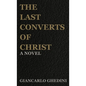 The Last Converts of Christ